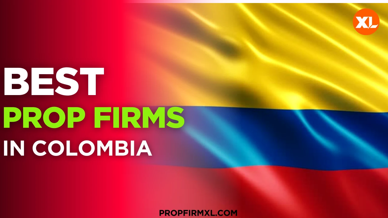 Prop Firms in Colombia